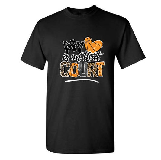 My Heart Is On That Court Shirt