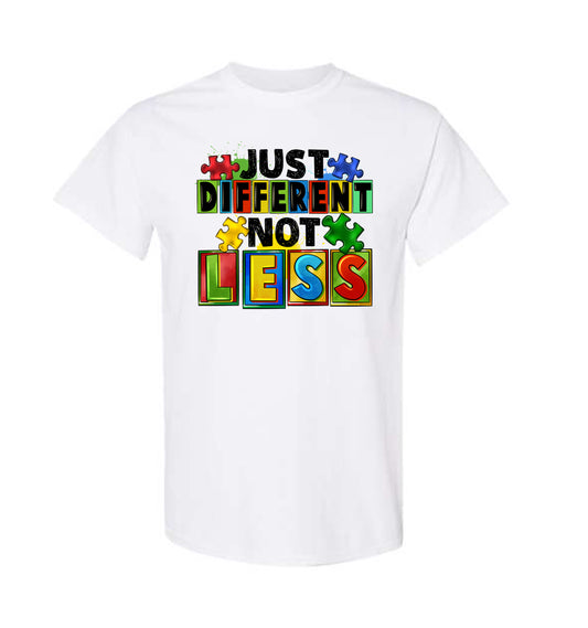 Just Different Not Less Autism Awareness Shirt