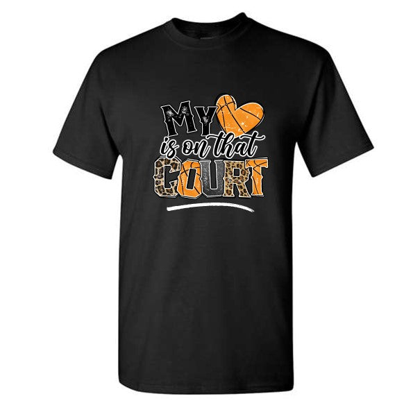 My Heart Is On That Court Shirt