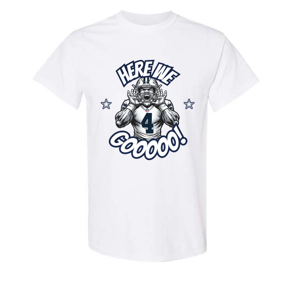 Dak Prescott_Here We Gooooo Shirt