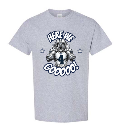 Dak Prescott_Here We Gooooo Shirt