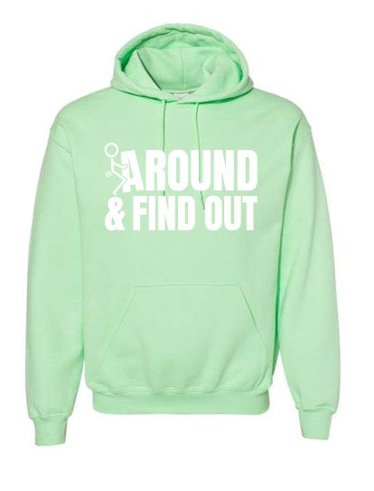 F Around & Find Out Hoodie